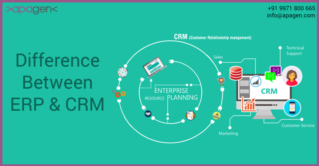 What is the Difference between ERP & CRM? : Apagen Solutions